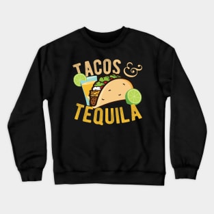 Tacos & Tequila Crewneck Sweatshirt